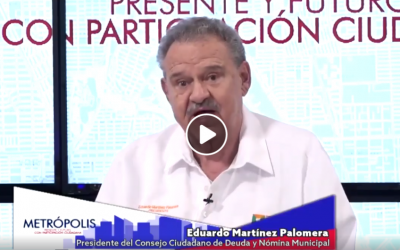 Entrevista Sr. Eduardo Martínez Palomera/ Consejo Consultivo de Deuda Pública y Nómina Gubernamental del Municipio de Mexicali