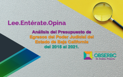 Análisis del Presupuesto de Egresos del Poder Judicial B.C. del 2015 al 2021