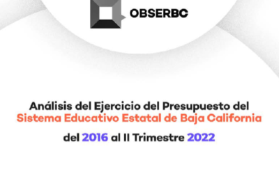 Análisis Presupuestal del Sistema Educativo de BC al II Trimestre 2022