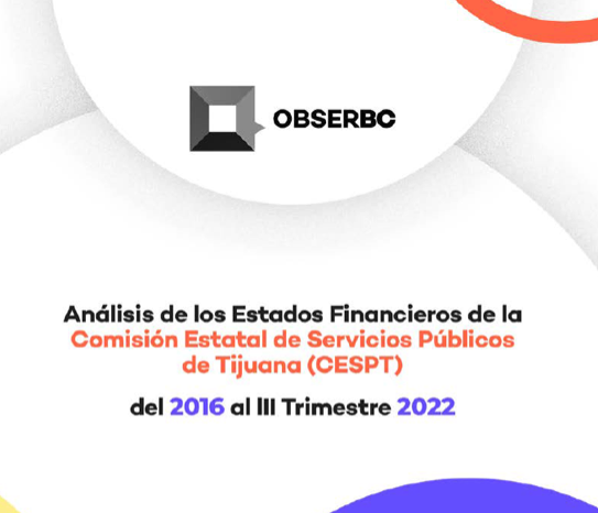 Análisis de los Estados Financieros de la CESPT -TIJUANA al III Trimestre 2022