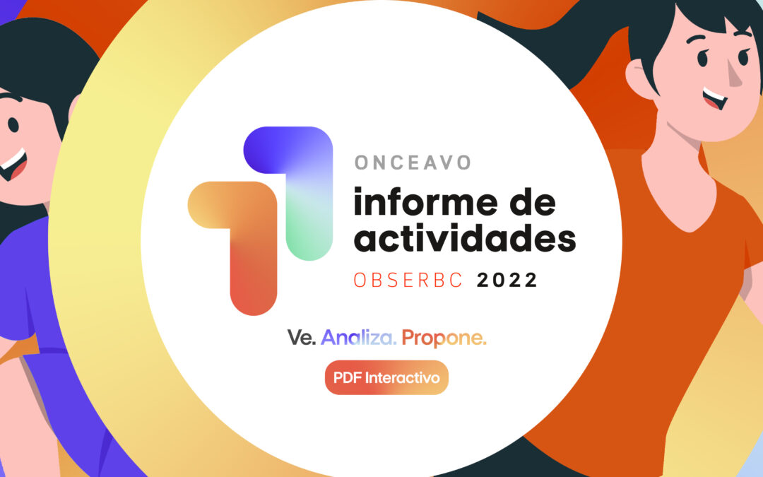 Onceavo Informe de Actividades 2022 de OBSERBC A.C. (Interactivo)