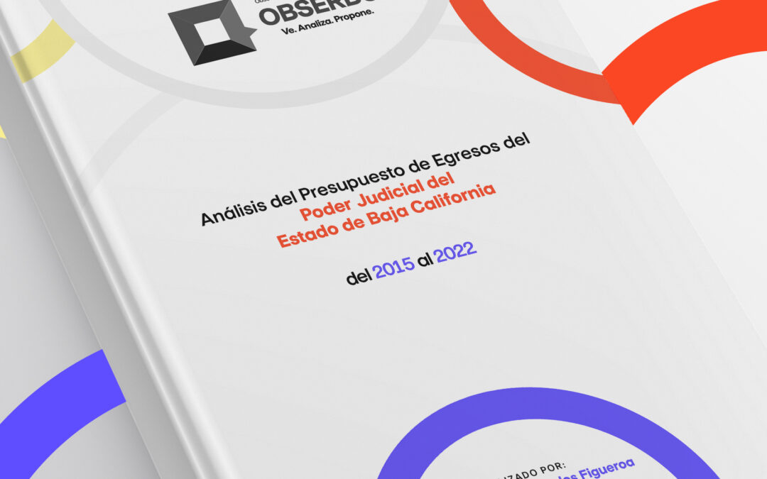 Análisis del Presupuesto de Egresos del Poder Judicial de B.C. 2015-2022