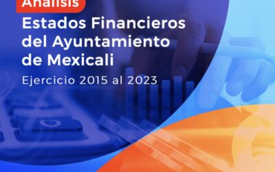 Análisis Financiero Ayuntamiento de Mexicali 2015 al 2023